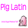 Pig Latin