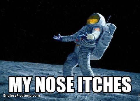 my%20nose%20itches%20spaceman_zpszdrp04yv.jpg~original